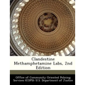 Clandestine Methamphetamine Labs, 2nd Edition - Paperback