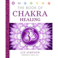 The Book of Chakra Healing - Paperback