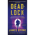 Deadlock: A Thriller - Mass Market Paperbound