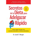 Secretos de la Dieta para Adelgazar Rápido: Cómo bajar de peso con comidas naturales y recetas saludables - Paperback