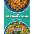 The Persian Vegan Cookbook - Paperback