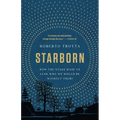 Starborn: How the Stars Made Us (and Who We Would Be Without Them) - Hardcover