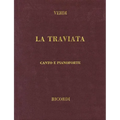 Giuseppe Verdi: La Traviata Vocal Score Italian Edition Piano and Vocal Sheet Music for Classical Singers, Pianists, Students, and Opera Study and Per - Hardcover