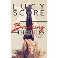 Breaking the Rules - Paperback