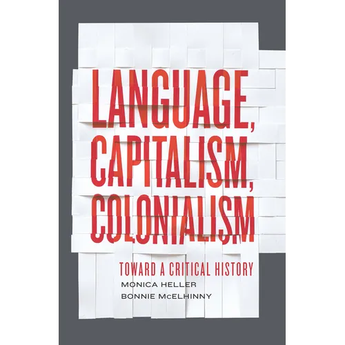 Language, Capitalism, Colonialism: Toward a Critical History - Paperback