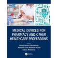 Medical Devices for Pharmacy and Other Healthcare Professions - Paperback