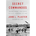Secret Commandos: Behind Enemy Lines with the Elite Warriors of Sog - Paperback