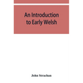 An introduction to early Welsh - Paperback