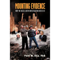 Mounting Evidence: Why We Need a New Investigation Into 9/11 - Paperback
