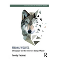 Among Wolves: Ethnography and the Immersive Study of Power - Paperback