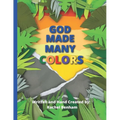 God Made Many Colors - Paperback