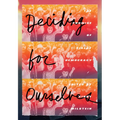 Deciding for Ourselves: The Promise of Direct Democracy - Paperback