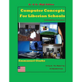 Computer Concepts for Liberian School, Jr. & Sr. High Edition: First Edition - Paperback