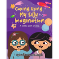 Coping Using My Silly Imagination: A child's point of view - Paperback