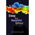 Sleep is a Beautiful Colour: 2017 National Flash-Fiction Day Anthology - Paperback