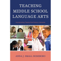 Teaching Middle School Language Arts: Incorporating Twenty-first Century Literacies - Paperback