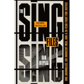 The Sing Sing Files: One Journalist, Six Innocent Men, and a Twenty-Year Fight for Justice - Hardcover