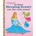 Sleeping Beauty and the Good Fairies (Disney Classic) - Hardcover