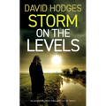 STORM ON THE LEVELS an addictive crime thriller full of twists - Paperback