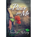A Place for Me An Orphan's Journey Home - Paperback