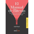 El Manual de Bitcoin: Conceptos Clave en Economía, Tecnología y Psicología - Paperback