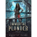 Immortal Plunder - Hardcover