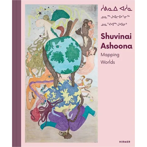 Shuvinai Ashoona: Mapping Worlds - Hardcover