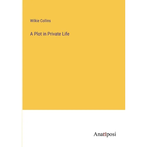 A Plot in Private Life - Paperback