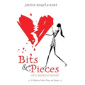 Bits & Pieces of a Broken Heart - Paperback