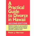 A Practical Guide to Divorce in Hawaii, 2nd Ed. - Paperback