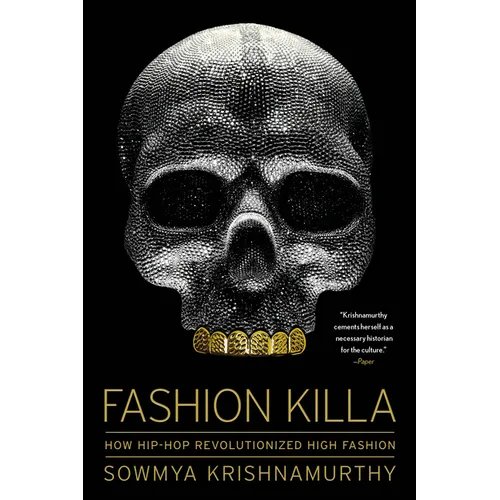 Fashion Killa: How Hip-Hop Revolutionized High Fashion - Paperback