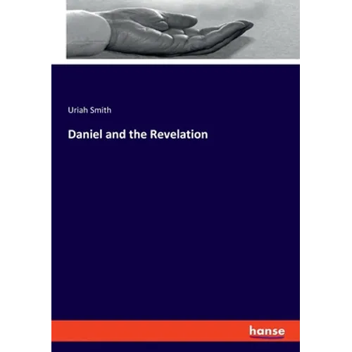 Daniel and the Revelation - Paperback