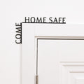 Wooden Corner Quote – Come Home Safe