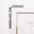 Wooden Corner Quote – Hands Off the Cookie!