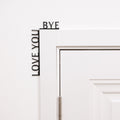 Wooden Corner Quote – Love You, Bye