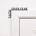 Wooden Corner Quote – Faith Over Fear