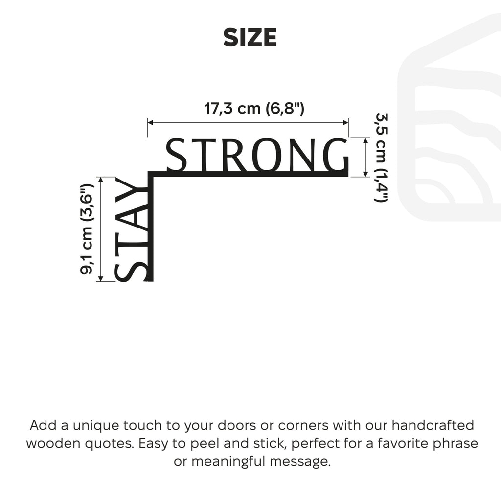Wooden Corner Quote – Stay Strong