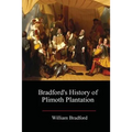 Bradford's History of Plimoth Plantation - Paperback