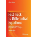 Fast Track to Differential Equations: Applications-Oriented--Comprehensible--Compact - Paperback