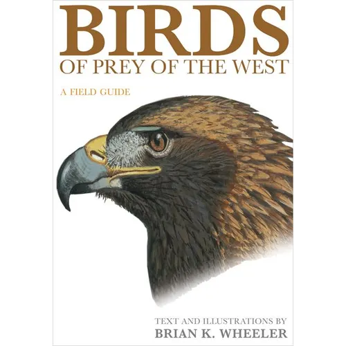 Birds of Prey of the West: A Field Guide - Paperback