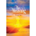 The Weaving: A Novel of Twin Flames Through Time - Paperback