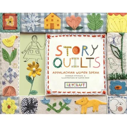 Story Quilts: Appalachian Women Speak - Hardcover