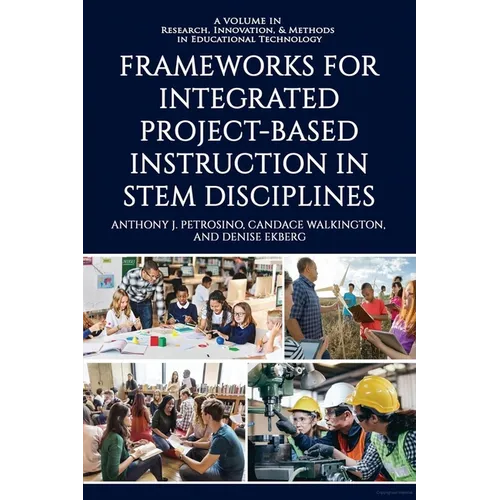 Frameworks for Integrated Project-Based Instruction in Stem Disciplines - Paperback