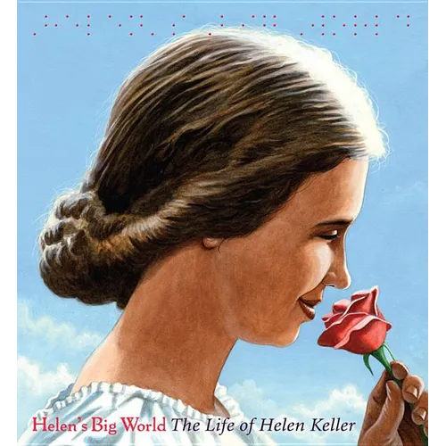 Helen's Big World: The Life of Helen Keller - Hardcover