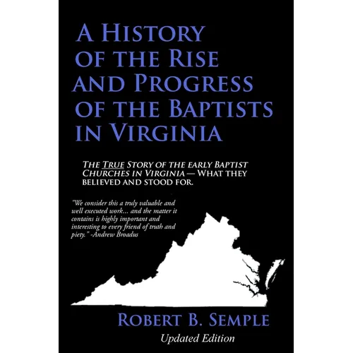 A History of the Rise and Progress of the Baptists in Virginia - Paperback