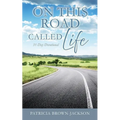 On This Road Called Life: 31-Day Devotional - Paperback