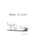 Much More Love - Paperback