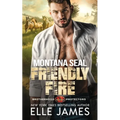 Montana SEAL Friendly Fire - Paperback