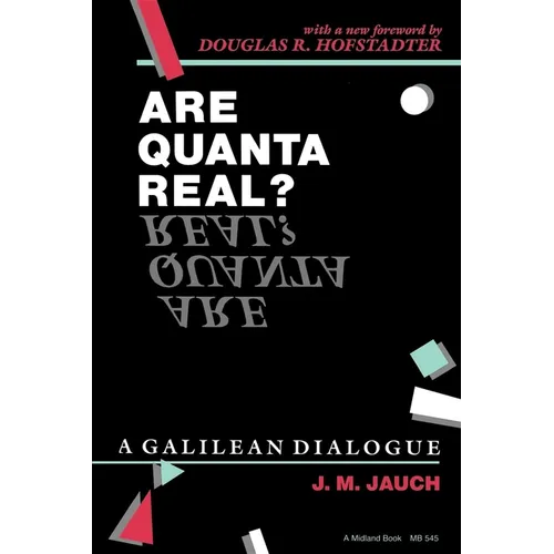 Are Quanta Real?: A Galilean Dialogue - Paperback