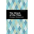 The Wreck of the Titan - Hardcover